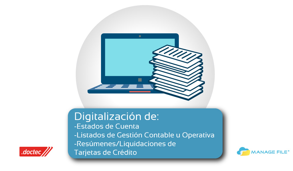 Digitalización de Listados de Gestión Contable u Operativa, Estados de Cuenta y Resúmenes/Liquidaciones de Tarjetas de Crédito